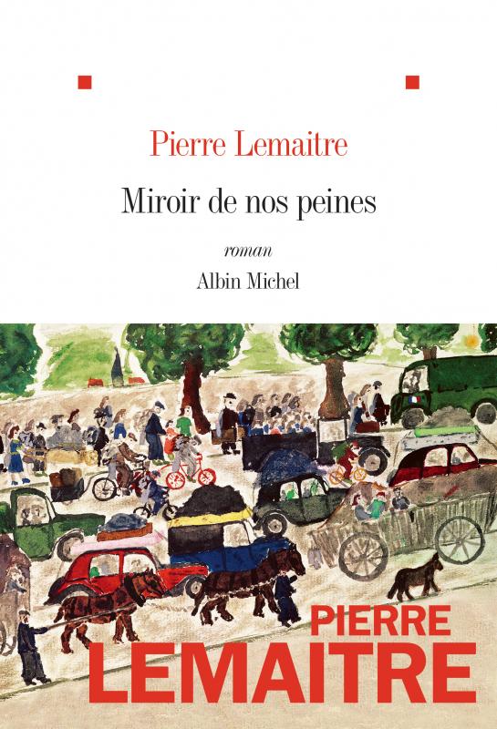 Couverture Miroir de nos peines Pierre Lemaitre