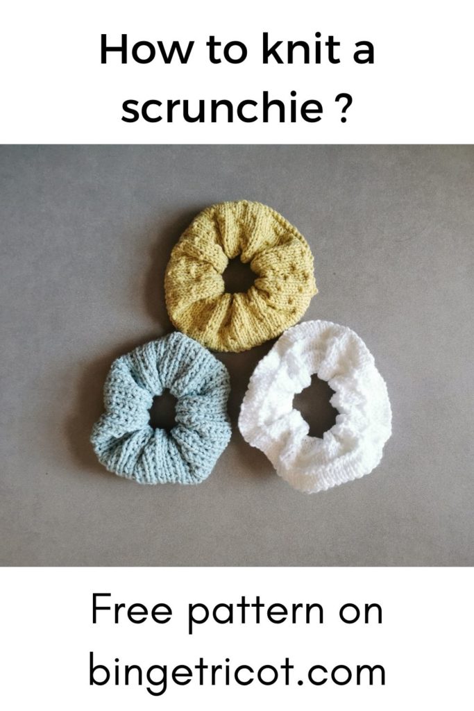 The perfect scrunchie recipe ! (Free knitting pattern) - Binge Tricot